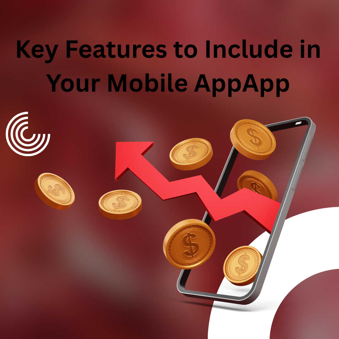 Key Features to Include in Your Mobile App