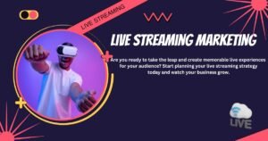 Live streaming marketing