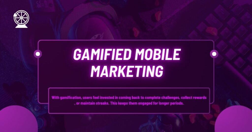 gamified mobile marketing