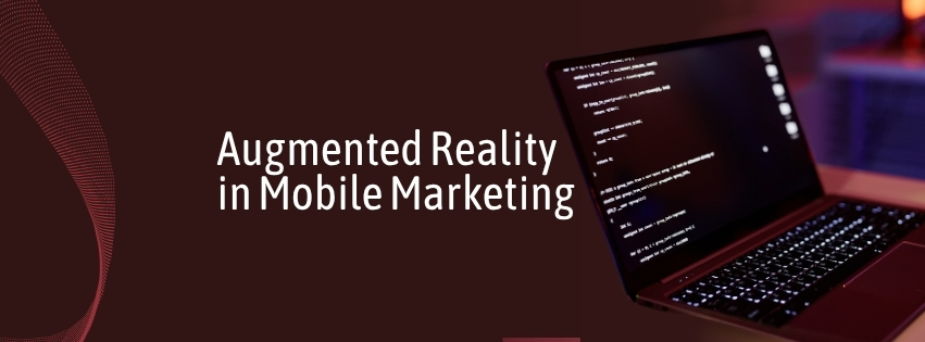 Augmented Reality in Mobile Marketing